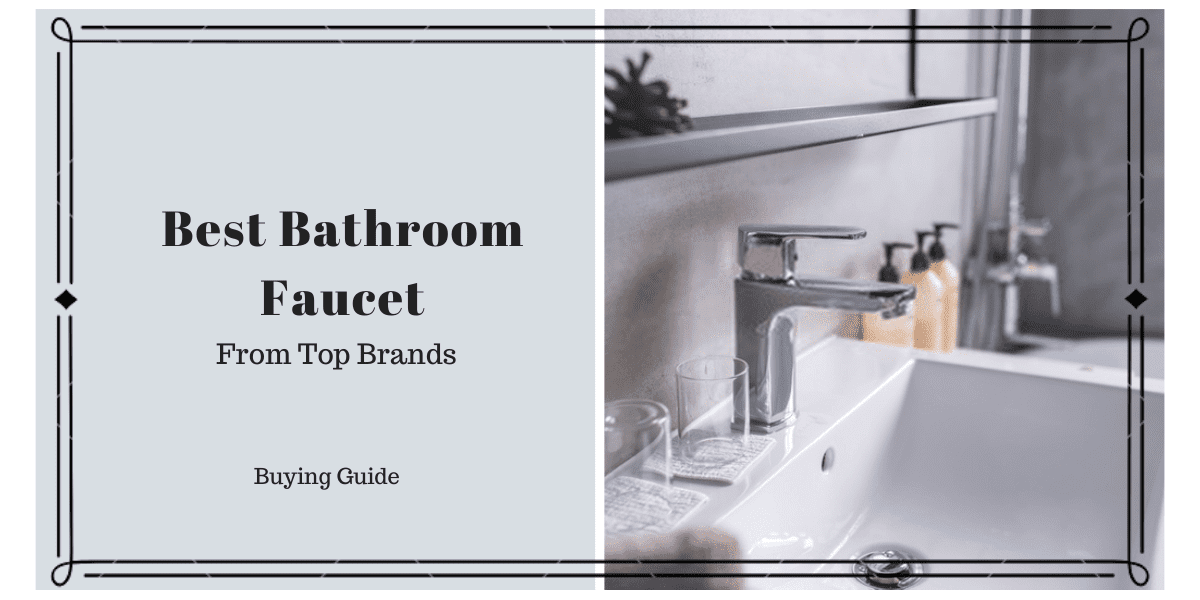 Best Bathroom Faucet