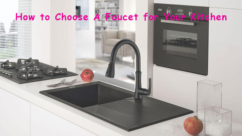 how to choose a right kitchen faucet