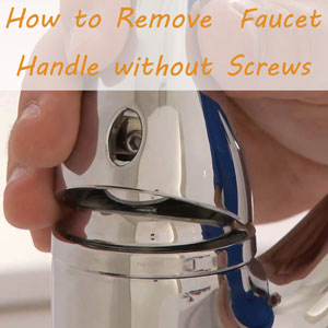 How to Remove Kitchen&Bathroom Faucet Handle without Screws