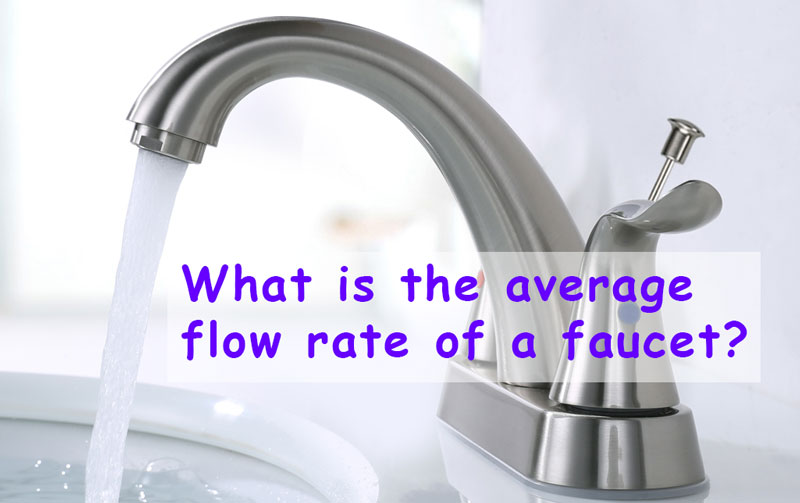 what is the average flow rate of a faucet