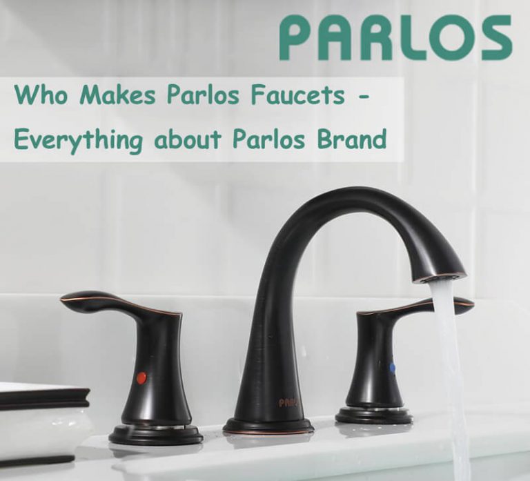 Who Makes Parlos Faucets Everything about Parlos Brand