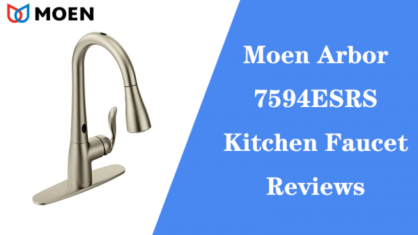 Moen Arbor 7594ESRS Kitchen Faucet Reviews: Is It Worthy?
