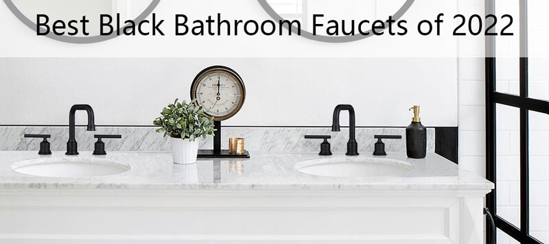 best black bathroom faucets of 2022
