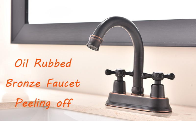 oil rubbed bronze faucet peeling off