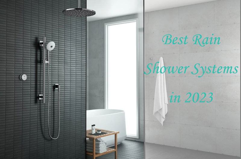 best rain shower systems in 2023