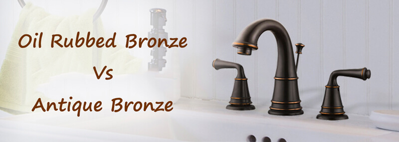 oil rubbed bronze vs antique bronze 