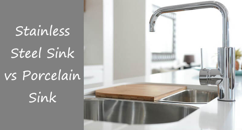stainless steel sink vs porcelain sink