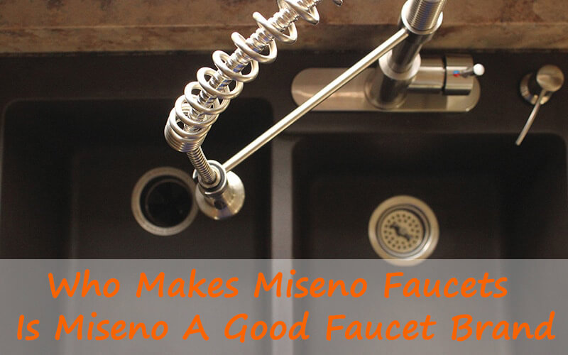 who makes miseno faucets