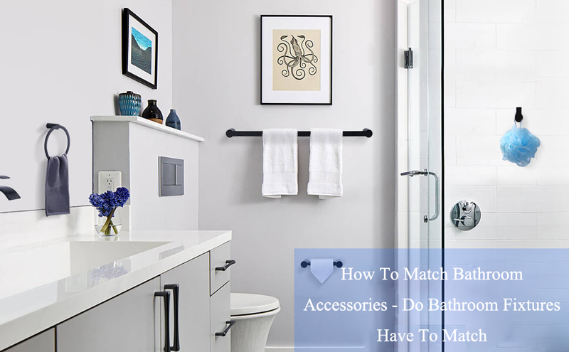 how to match bathroom accessories