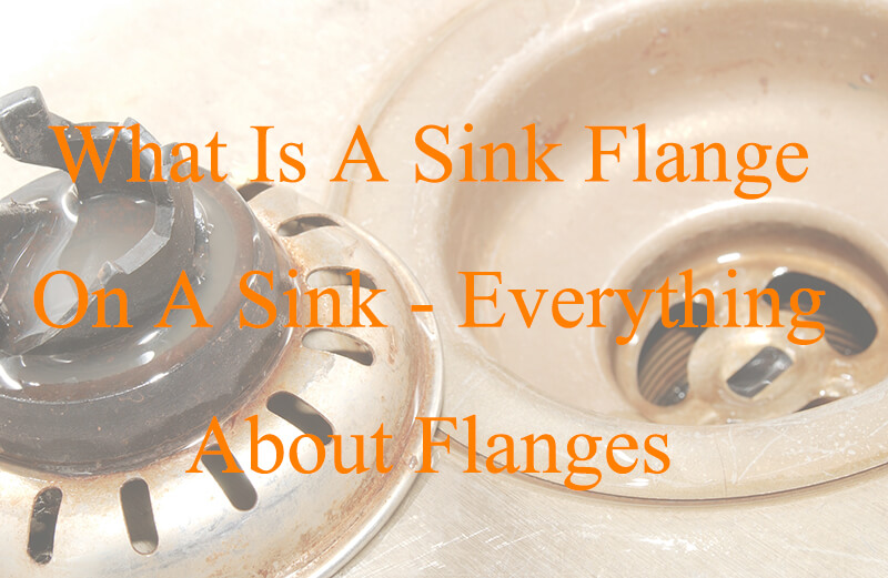 what is a sink flange