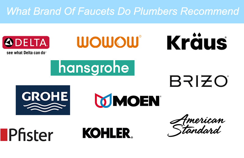 what brand of faucets do plumbers recommend