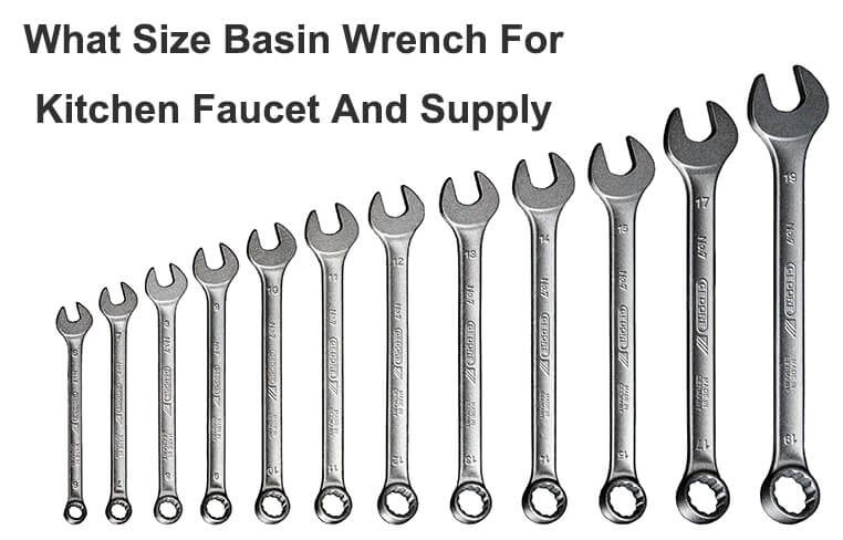 what size basin wrench for kitchen faucet