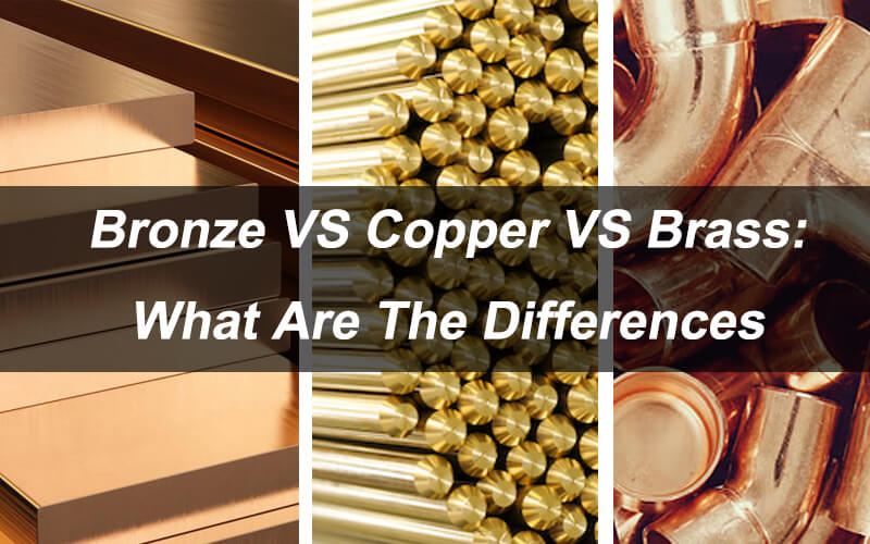 bronze vs copper vs brass