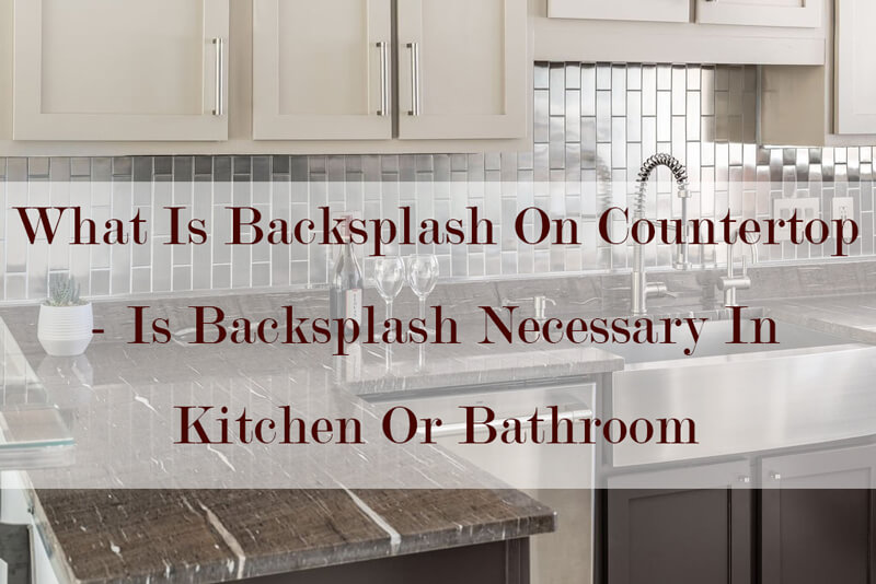 what is backsplash on countertop