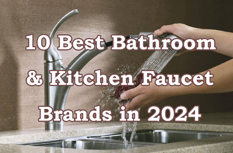 best faucet brands 2024
