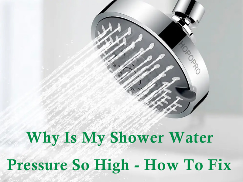 why is my shower water pressure so high 2