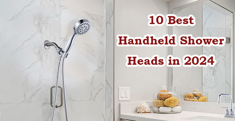 10 best handheld shower heads in 2024