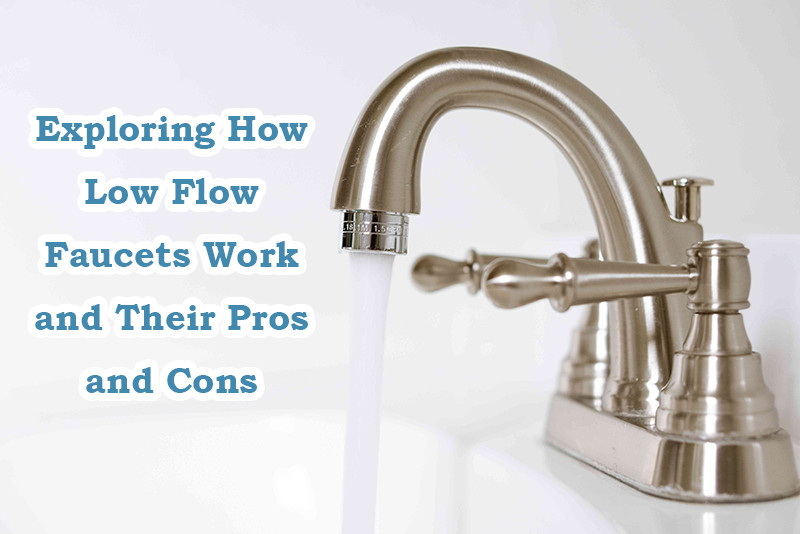 how low flow faucets work