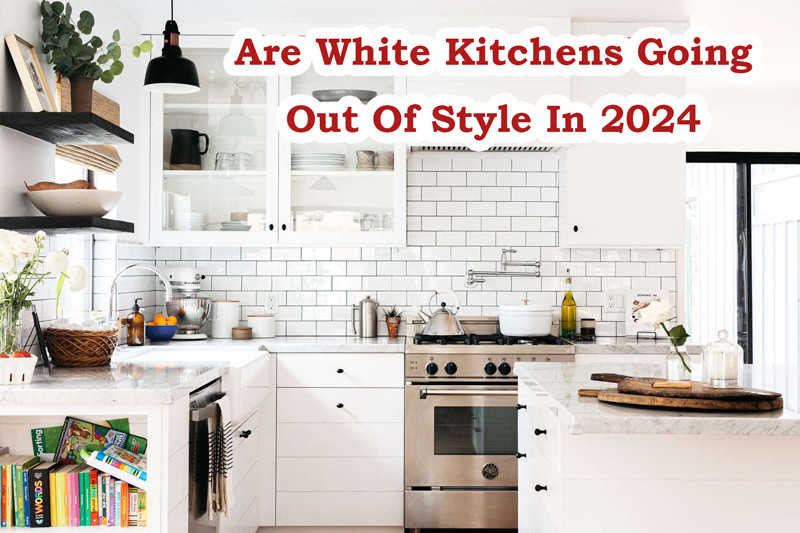 are white kitchens going out of style