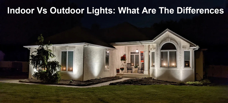 indoor vs outdoor lights