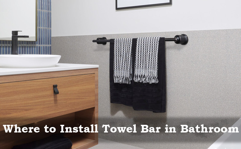 where to install towel bar in bathroom