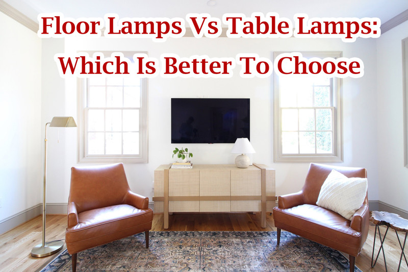 floor lamps vs table lamps