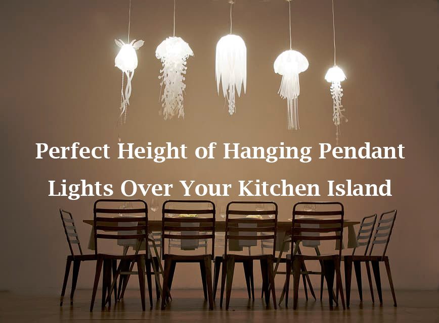 Height of Hanging Pendant Lights