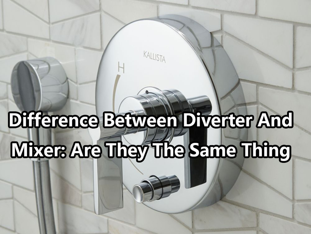 difference between diverter and mixer