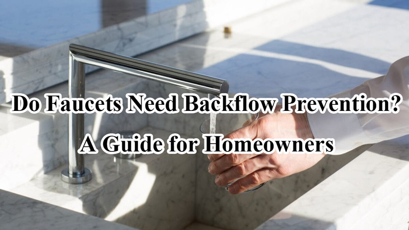 do faucets need backflow prevention